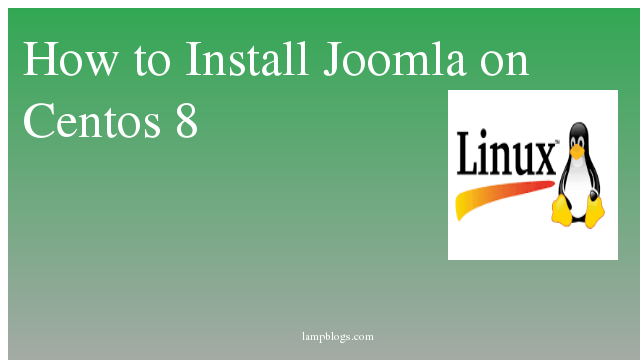 How to Install Joomla on Centos 8